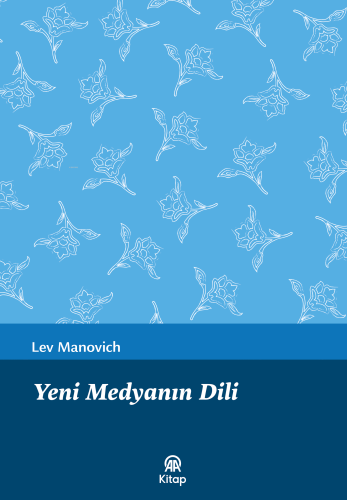 Yeni Medyanın Dili | Lev Manovich | Anadolu Ajansı