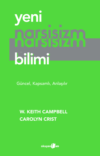 Yeni Narsisizm Bilimi | W. Keith Campbell | Okuyan Us Yayınları