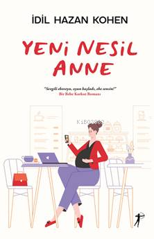 Yeni Nesil Anne | İdil Hazan Kohen | Artemis Yayınları