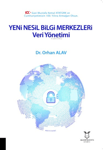 Yeni Nesil Bilgi Merkezleri: Veri Yönetimi | Orhan Alav | Akademisyen 