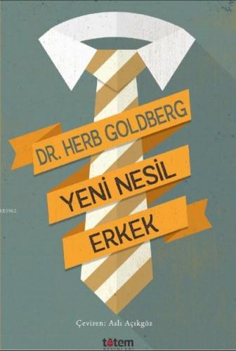 Yeni Nesil Erkek | Herb Goldberg | Totem Yayınları