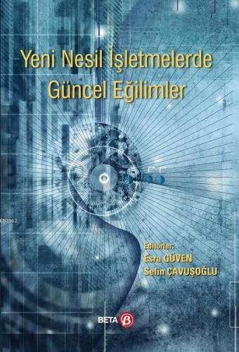 Yeni Nesil İşletmelerde Güncel Eğilimler | Selin Çavuşoğlu | Beta Akad