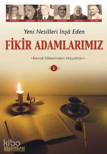 Yeni Nesilleri İnşa Eden Fikir Adamlarımız 1 | Y. Selman Tan | Erkam Y