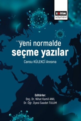 Yeni Normalde Seçme Yazılar | Nihat Kamil Anıl | Eğitim Yayınevi