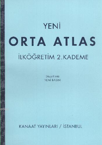 Yeni Orta Atlas; İlköğretim 2. Kademe | Kolektif | Kanaat Yayınları