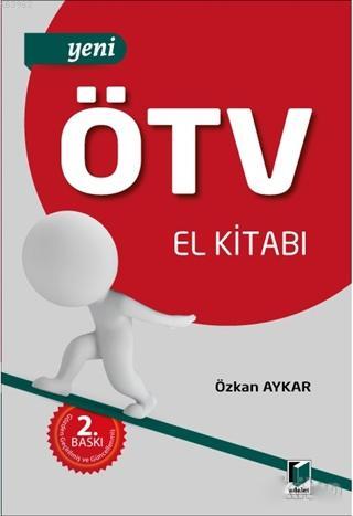 Yeni ÖTV El Kitabı | Özkan Aykar | Adalet Yayınevi