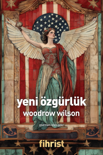 Yeni Özgürlük | Woodrow Wilson | Fihrist Kitap