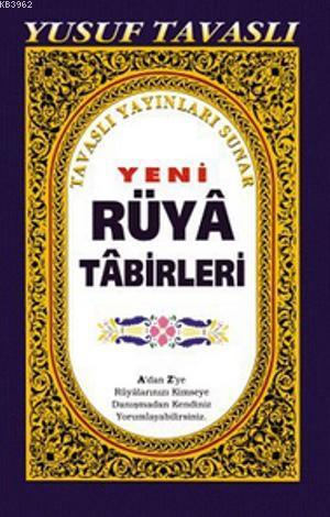 Yeni Rüya Tabirleri (B42) | Yusuf Tavaslı | Tavaslı Yayınları