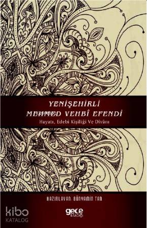 Yeni Şehirli Mehmed Vehbi Efendi | Bünyamin Tan | Gece Kitaplığı Yayın