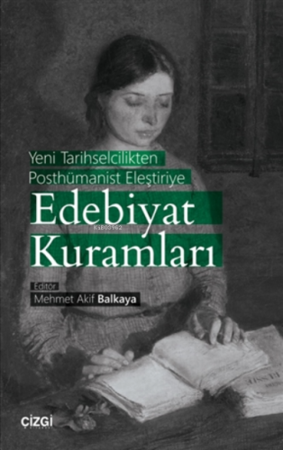 Yeni Tarihselcilikten Posthümanist Eleştiriye Edebiyat Kuramları | Meh