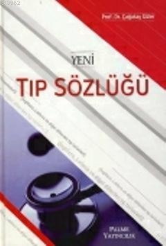 Yeni Tıp Sözlüğü | Çağatay Güler | Palme Yayınevi