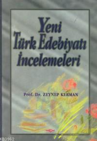 Yeni Türk Edebiyatı İncelemeleri | Zeynep Kerman | Akçağ Basım Yayım P