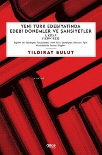 Yeni Türk Edebiyatında Edebi Dönemler ve Şahsiyetler - 1. Kitap | Yıld