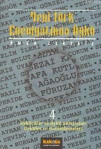 Yeni Türk Edebiyatında Öykü 4; Öykücüler ve Öykü Anlayışları Öyküler v