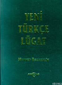 Yeni Türkçe Lügat | Mehmed Bahettin | Akçağ Basım Yayım Pazarlama