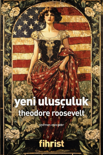 Yeni Ulusçuluk | Theodore Roosevelt | Fihrist Kitap