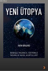 Yeni Ütopya | Fatih Söyleyici | Cinius Yayınları