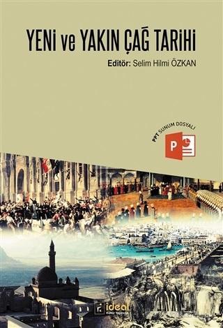 Yeni ve Yakın Çağ Tarihi | Selim Hilmi Özkan | İdeal Kültür Yayıncılık