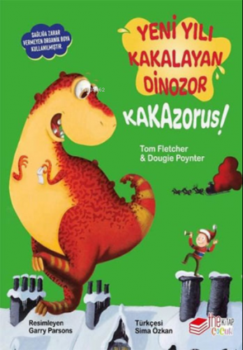 Yeni Yılı Kakalayan Dinozor Kakazorus | Tom Fletcher | Theçocuk Yayınl