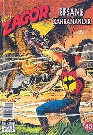 Yeni Zagor Sayı: 45 Efsane Kahramanlar | Mauro Boselli | Lal Kitap