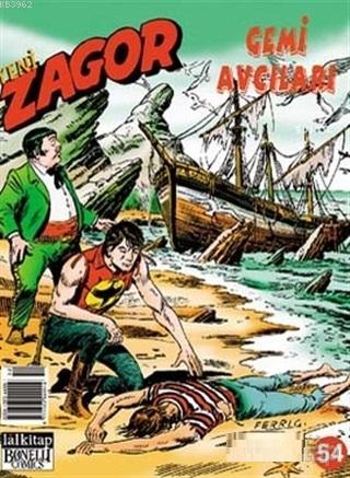 Yeni Zagor Sayı: 54 Gemi Avcıları | Jacopo Rauch | Lal Kitap