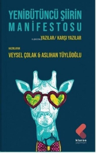 Yenibütüncü Şiirin Manifestosu;Yazılar - Karşı Yazılar | Veysel Çolak 