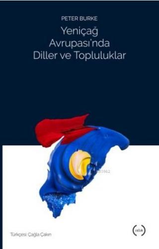 Yeniçağ Avrupası'nda Diller ve Topluluklar | Peter Burke | Islık Yayın