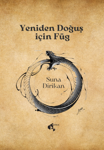 Yeniden Doğuş için Füg | Suna Dirikan | Papirüs Yayın Dağıtım