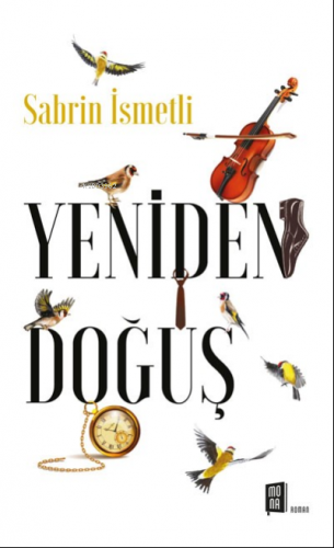 Yeniden Doğuş | Sabrin İsmetli | Mona Kitap