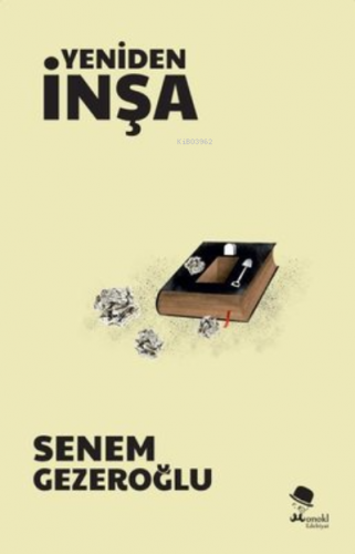 Yeniden İnşa | Senem Gezeroğlu | Monokl Yayınları