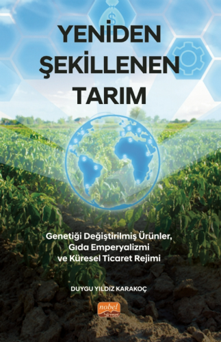 Yeniden Şekillenen Tarım :; Genetiği Değiştirilmiş Ürünler, Gıda Emper