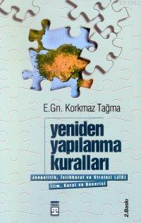 Yeniden Yapılanma Kuralları | Korkmaz Tağma | Timaş Yayınları