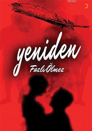 Yeniden | Fazlı Ölmez | Cinius Yayınları