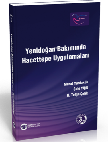 Yenidoğan Bakımında Hacettepe Uygulamaları - Güncellenmiş | Murat Yurd