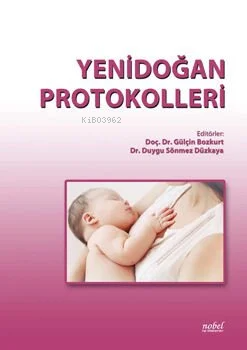 Yenidoğan Protokolleri | Gülçin Bozkurt | Nobel Tıp Kitabevi