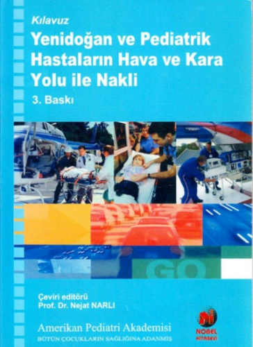 Yenidoğan ve Pediatrik Hastaların Hava ve Kara Yolu ile Nakli | Nejat 