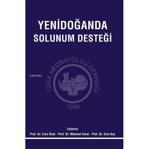 Yenidoğanda Solunum Desteği | Mehmet Vural | Güneş Tıp Kitabevi