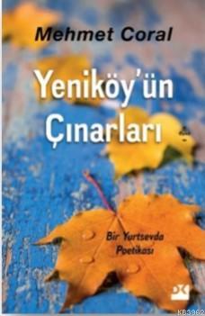 Yeniköy'ün Çınarları | Mehmet Coral | Doğan Kitap