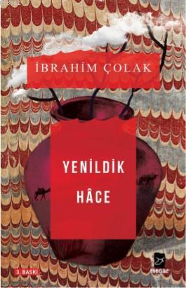 Yenildik Hace | İbrahim Çolak | Mecaz Yayınları