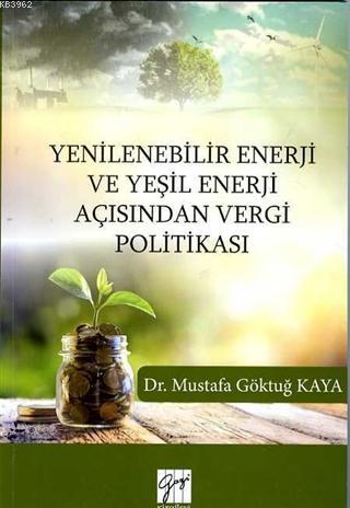 Yenilenebilir Enerji ve Yeşil Enerji Açısından Vergi Politikası | Must