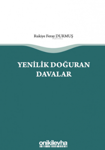 Yenilik Doğuran Davalar | Rukiye Feray Durmuş | On İki Levha Yayıncılı