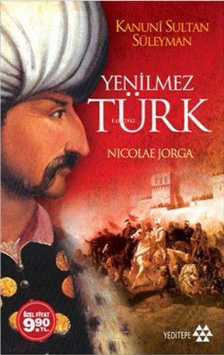 Yenilmez Türk (Cep Boy); Kanuni Sultan Süleyman | Nicolae Jorga | Yedi