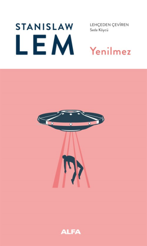 Yenilmez | Stanislaw Lem | Alfa Basım Yayım Dağıtım