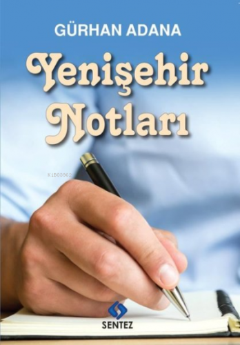 Yenişehir Notları | Gürhan Adana | Sentez Yayıncılık