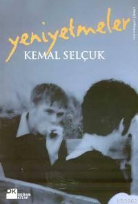 Yeniyetmeler | Kemal Selçuk | Doğan Kitap