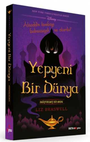 Yepyeni Bir Dünya Değiştirilmiş Bir Masal | Liz Braswell | Beta Byou