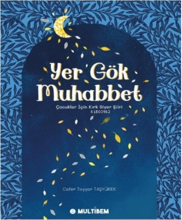 Yer Gök Muhabbet | Cafer Tayyar Taşyürek | Multibem Yayınları