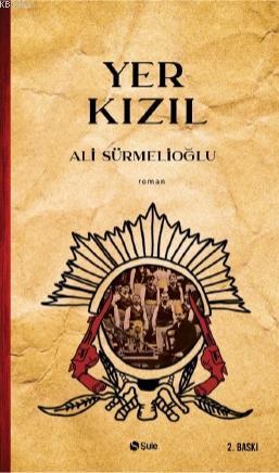 Yer Kızıl | Ali Sürmelioğlu | Şule Yayınları