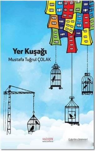 Yer Kuşağı | Mustafa Tuğrul Çolak | Yüzleşme Yayınları