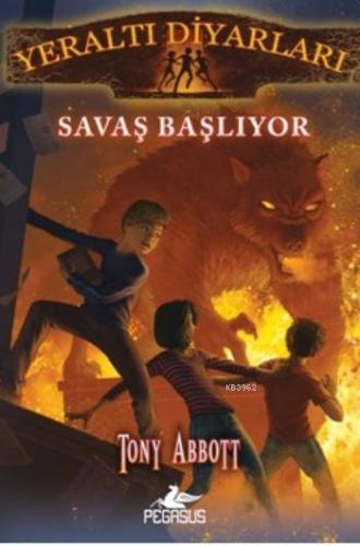 Yeraltı Diyarları-1; Savaş Başlıyor | Tony Abbott | Pegasus Yayıncılık